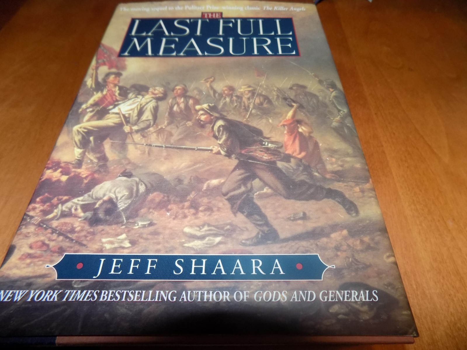 THE LAST FULL MEASURE Civil War Novel Jeff Shaara General Lee Grant Battles Book