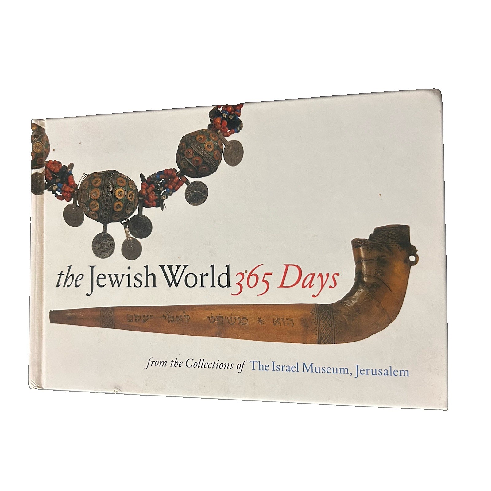 The Jewish World 365 Days Jerusalem The Israel Museum 2004 Hardcover Good