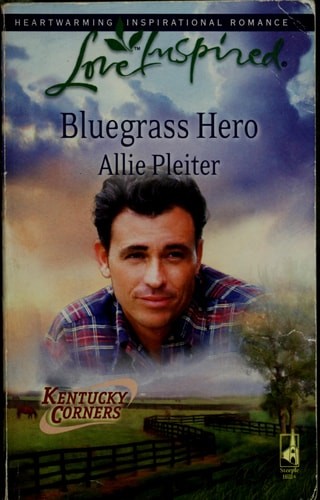 Bluegrass Hero (Kentucky Corners Series, Book 1) (Love Inspired #458) by Pleiter