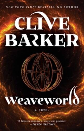 Weaveworld – Paperback By Barker, Clive – VERY GOOD