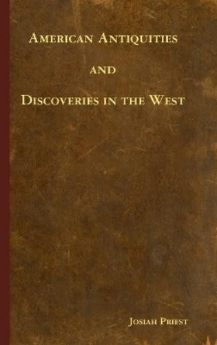 Josiah Priest American Antiquities and Discoveries in the (Hardback) (UK IMPORT)