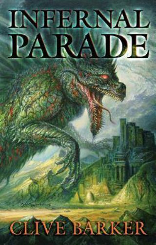 Infernal Parade by Clive Barker