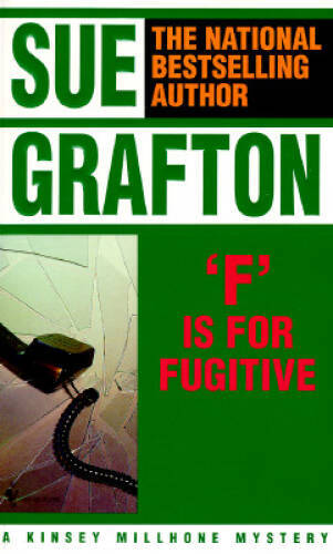F Is for Fugitive (Kinsey Millhone Mysteries) By Grafton, Sue – ACCEPTABLE