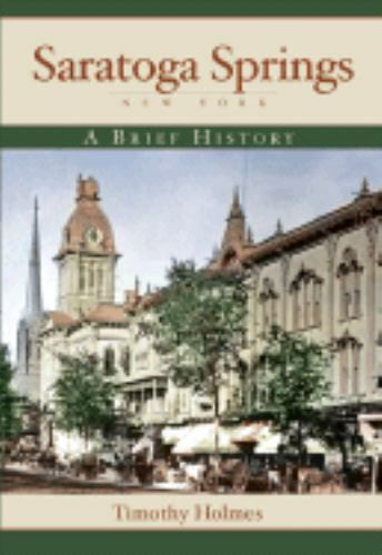 Saratoga Springs, New York, New York, Brief History, Paperback