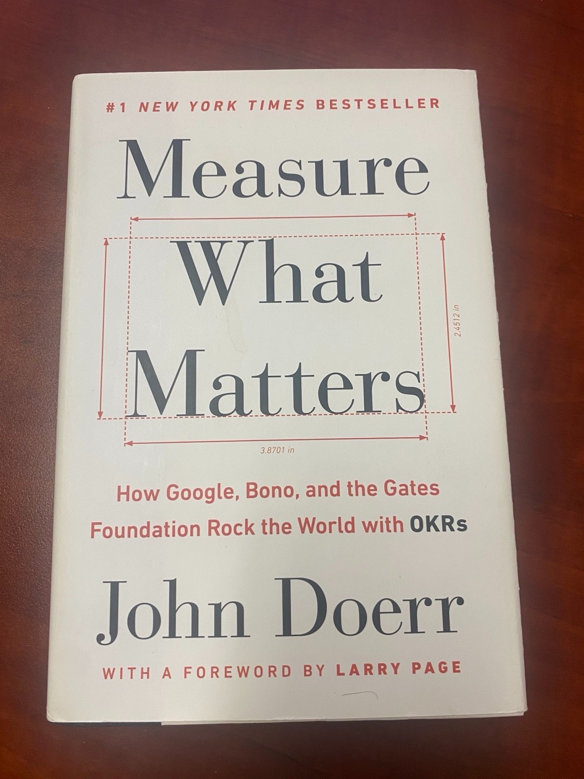 Measure What Matters: OKRs: The Simple Idea that Drives 10x Growth – NEW