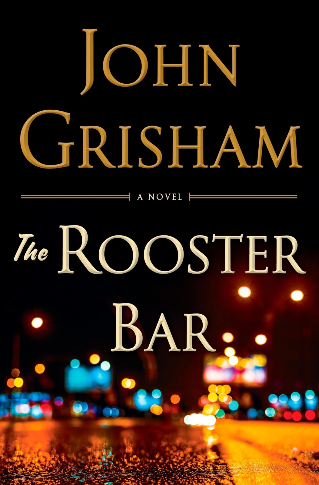 The Rooster Bar – Grisham, John – Good – See condition notes