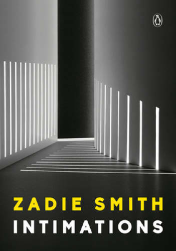 Intimations: Six Essays – Paperback By Smith, Zadie – GOOD