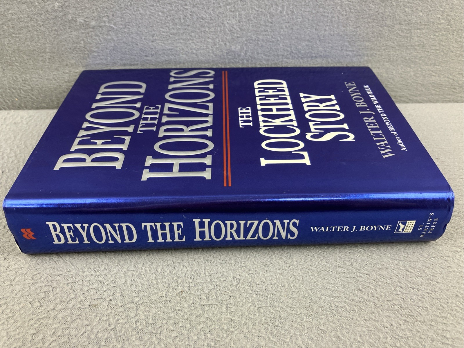Beyond the Horizons: The Lockheed Story By Walter J. Boyne *SIGNED*