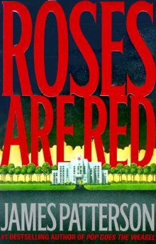 Roses Are Red (Alex Cross) – Hardcover By Patterson, James – GOOD
