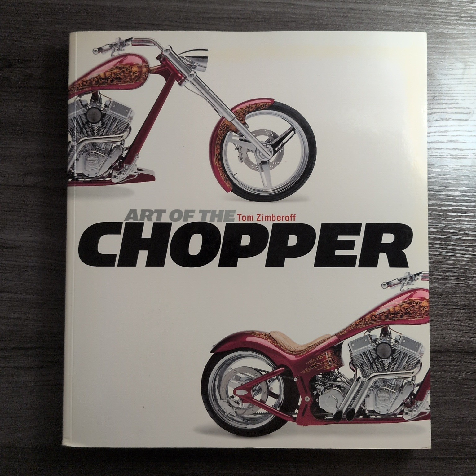 Art of the Chopper by Tom Zimberoff Coffee Table Book