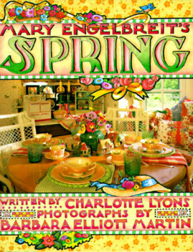Mary Engelbreit’s Spring Craft Book – Hardcover By Charlotte Lyons – GOOD