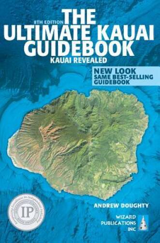 The Ultimate Kauai Guidebook: Kauai Revealed – Paperback – GOOD