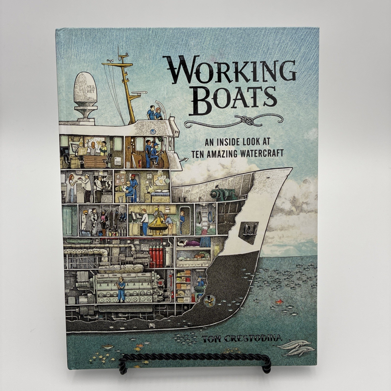 Working Boats An Inside Look at Ten Amazing Watercraft Tom Crestodina Hardcover