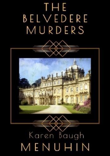 Karen Baugh Menuhin The Belvedere Murders (Paperback) Heathcliff Lennox