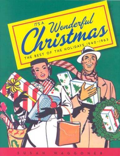 It’s a Wonderful Christmas: The Best of the Holidays 1940-1965 – VERY GOOD