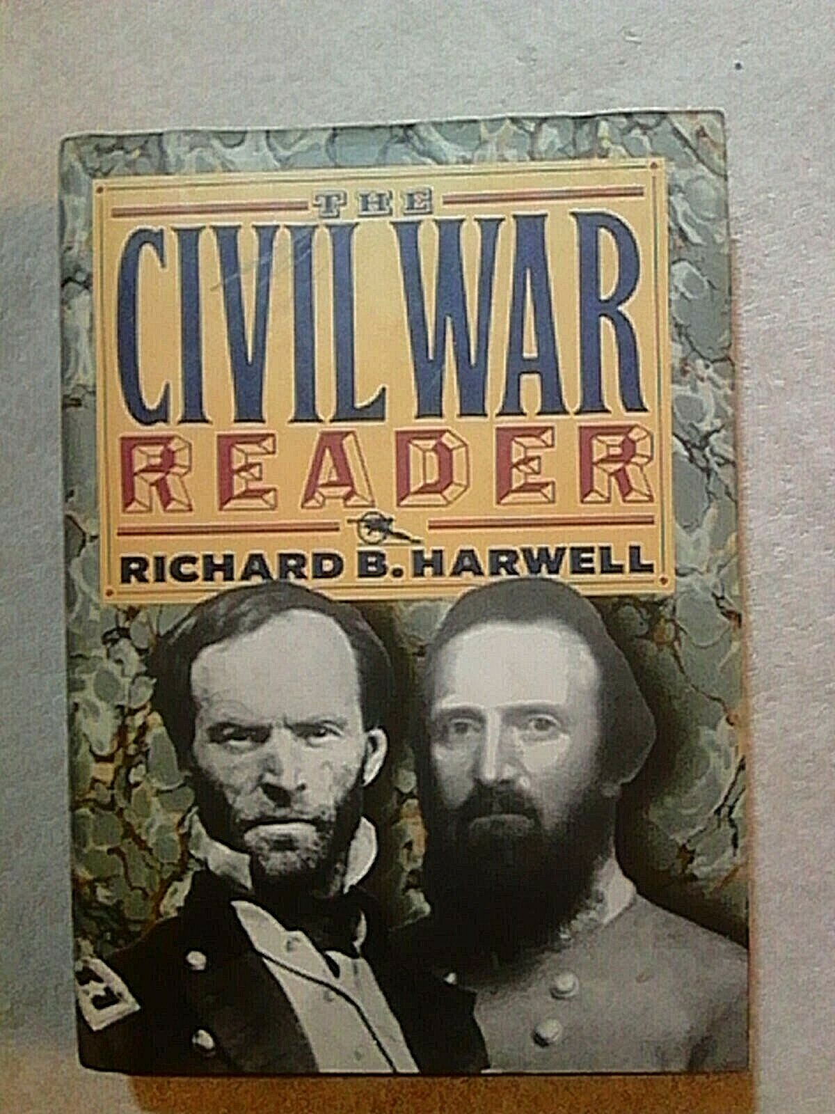 The Civil War Reader by Richard B. Harwell (1991, Hardcover)