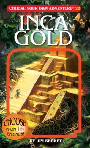 Inca Gold (Choose Your Own Adventure #20) – Paperback By Jim Becket – VERY GOOD