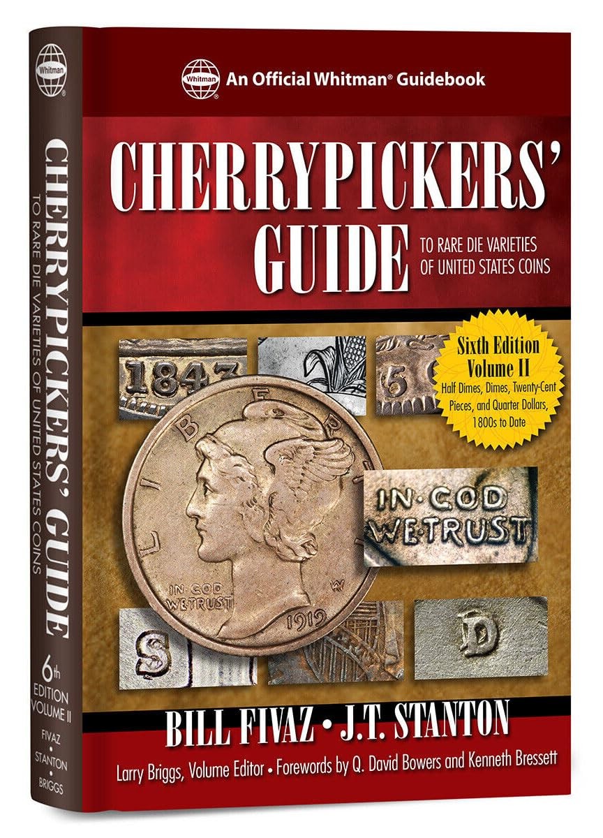 Cherrypickers’ Guide To Rare Die Varieties of United States Coins, Volume 2, 6t,