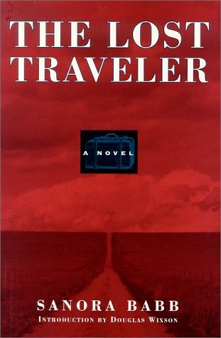 THE LOST TRAVELER By Sanora Babb & Babb *Excellent Condition*