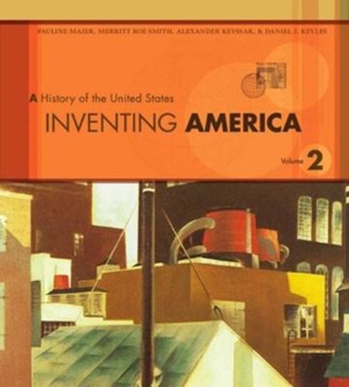 Inventing America Vol. 2 : A History of the United States Paperba