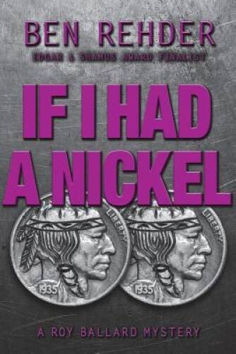 If I Had A Nickel (Roy Ballard Mysteries) (Volume 3) – Paperback – VERY GOOD
