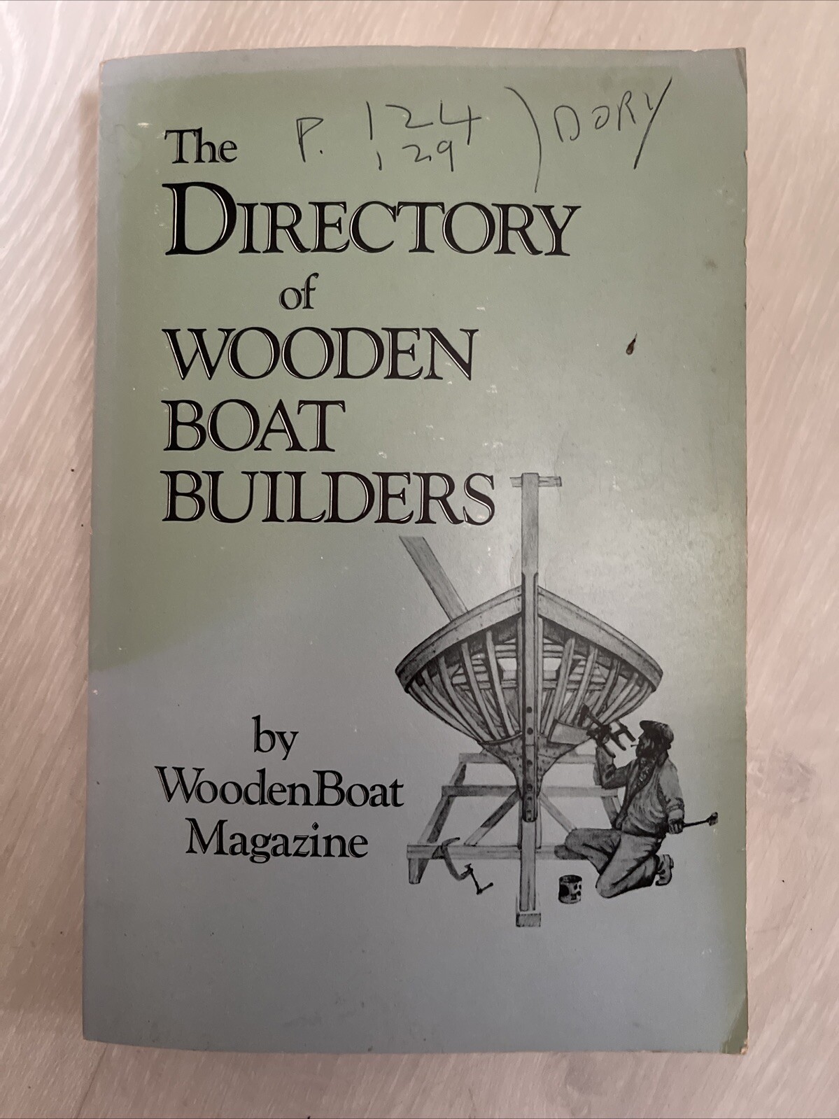 The Directory Of Wooden Boat Builders By WoodenBoat Magazine 1986