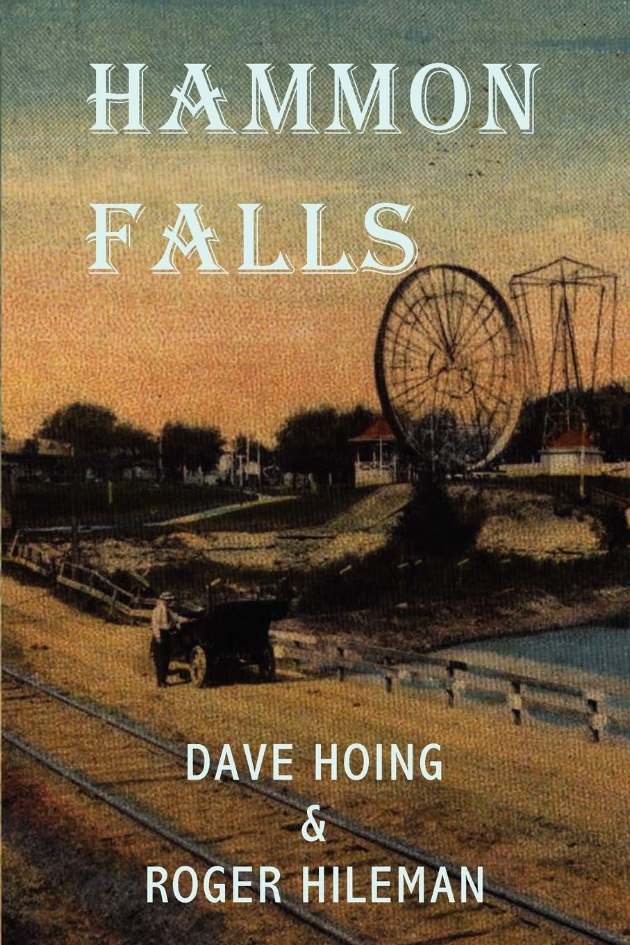 Hammon Falls – Hoing, Dave|Hileman, Roger – Good – See condition notes