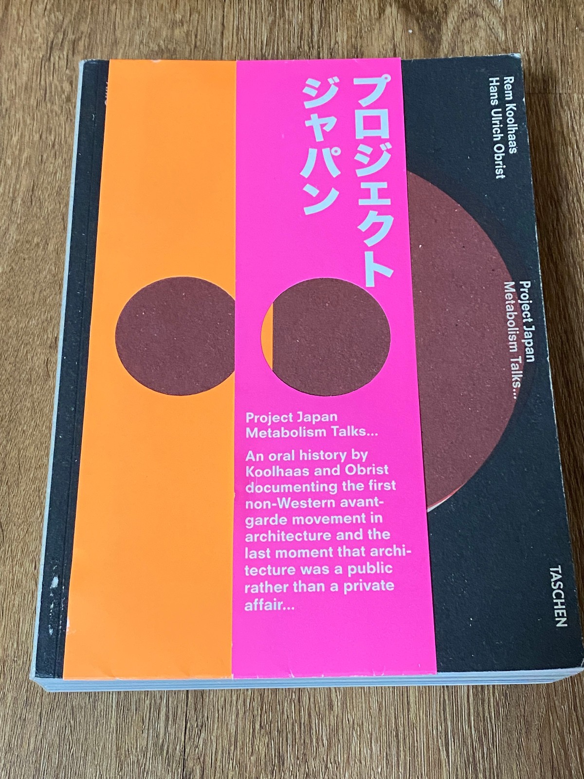 Project Japan : Metabolism Talks…, Paperback by Koolhaas, Rem; Obrist, Hans…