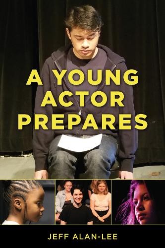 Jeff Alan-Lee A Young Actor Prepares (Paperback)