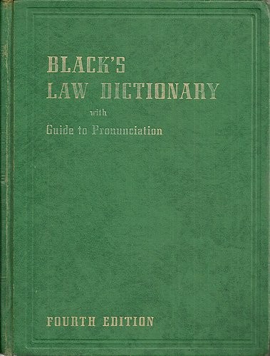 BLACK’S LAW DICTIONARY WITH GUIDE TO PRONUNCIATION By Henry Campbell The