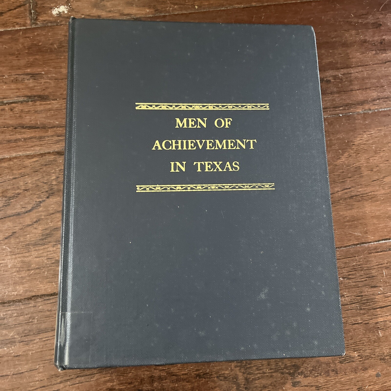 Men of Achievement in Texas by Garland A. Smith, Editor 1972 hardcover 432 pages