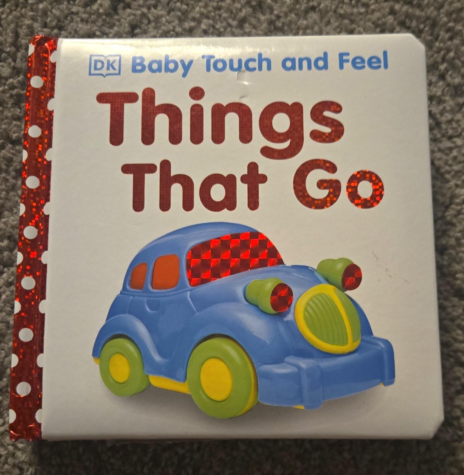 DK Baby Touch and Feel: Things That Go Board Book Touch & Feel Transportation