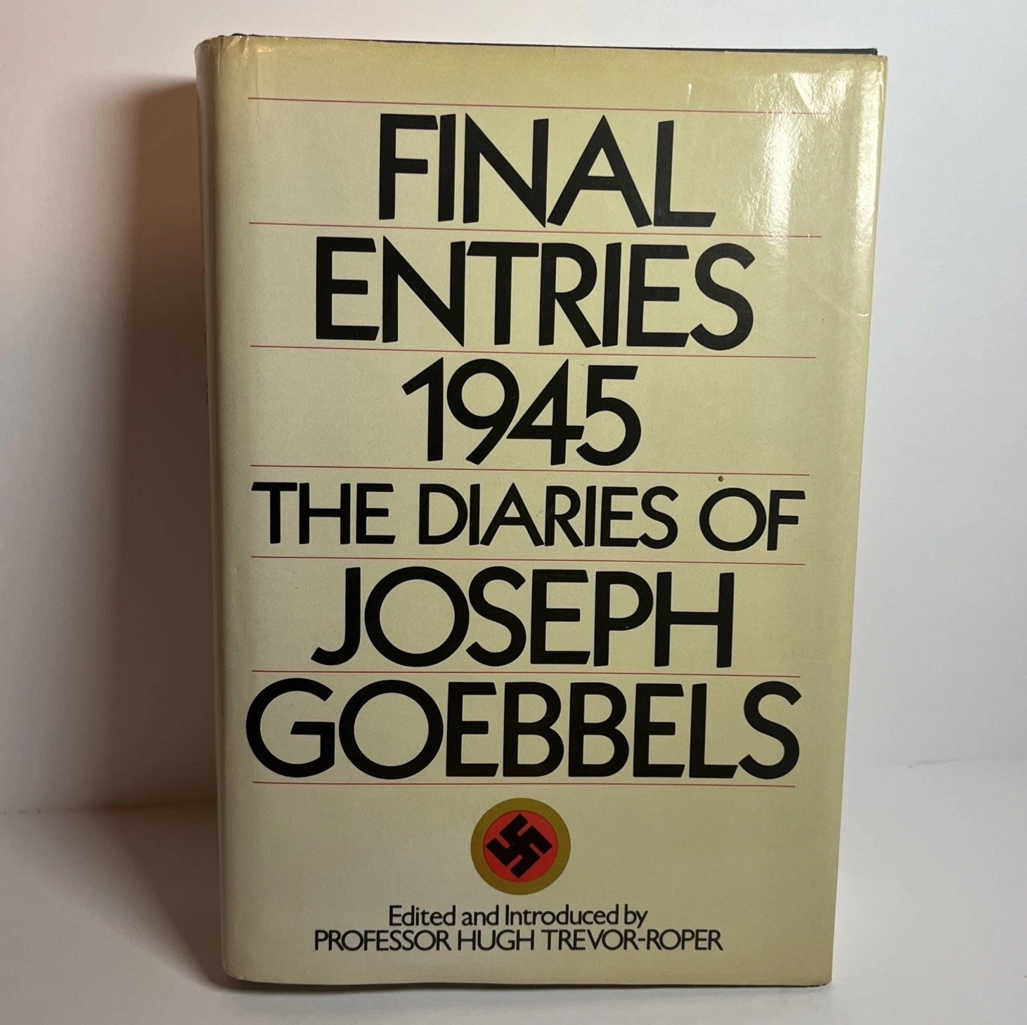 Final Entries 1945: The Diaries of Joseph Goebbels 1978 Hardcover Edition