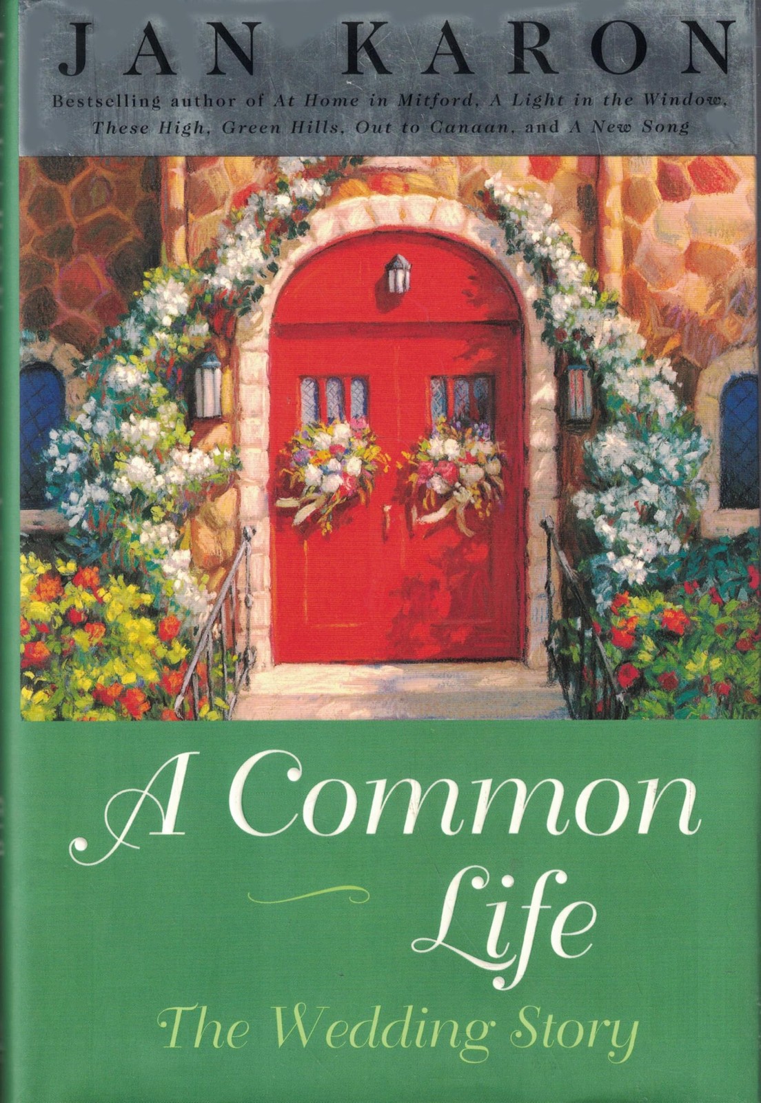 A Common Life: The Wedding Story – hardcover Jan Karon