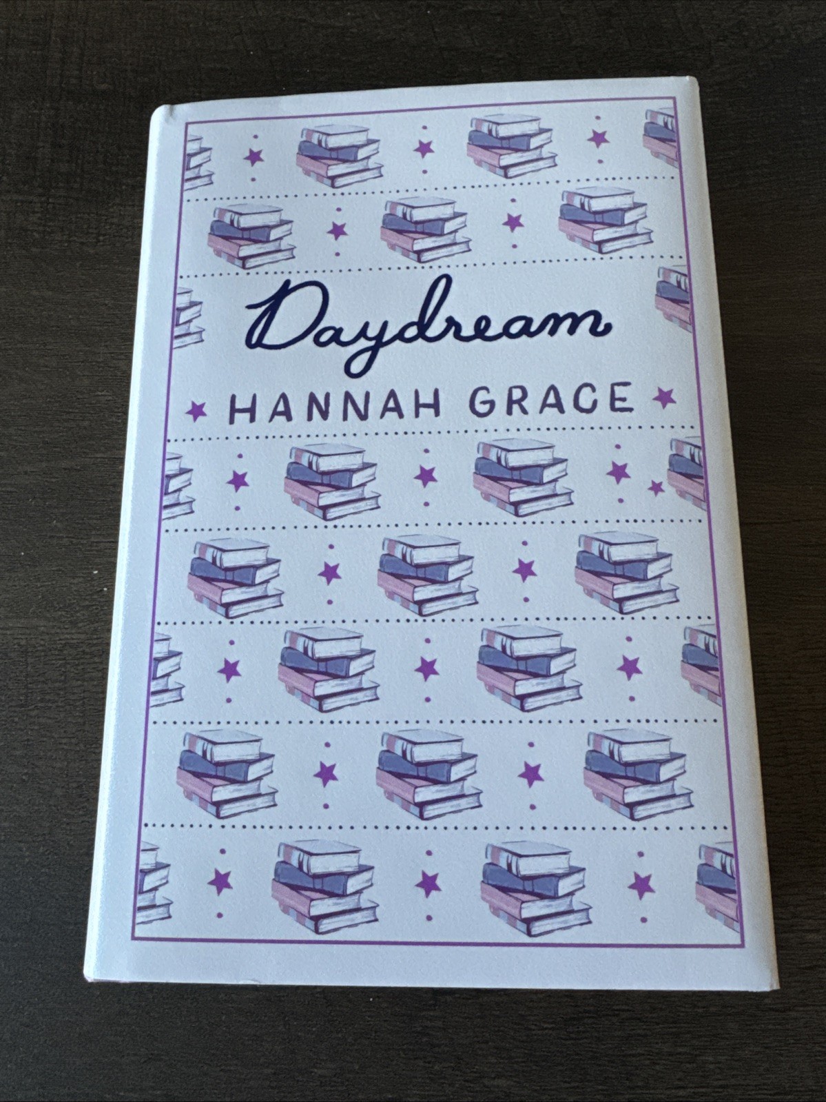 Daydream: Deluxe Edition Hardcover: a Novel (The Maple Hills Series)