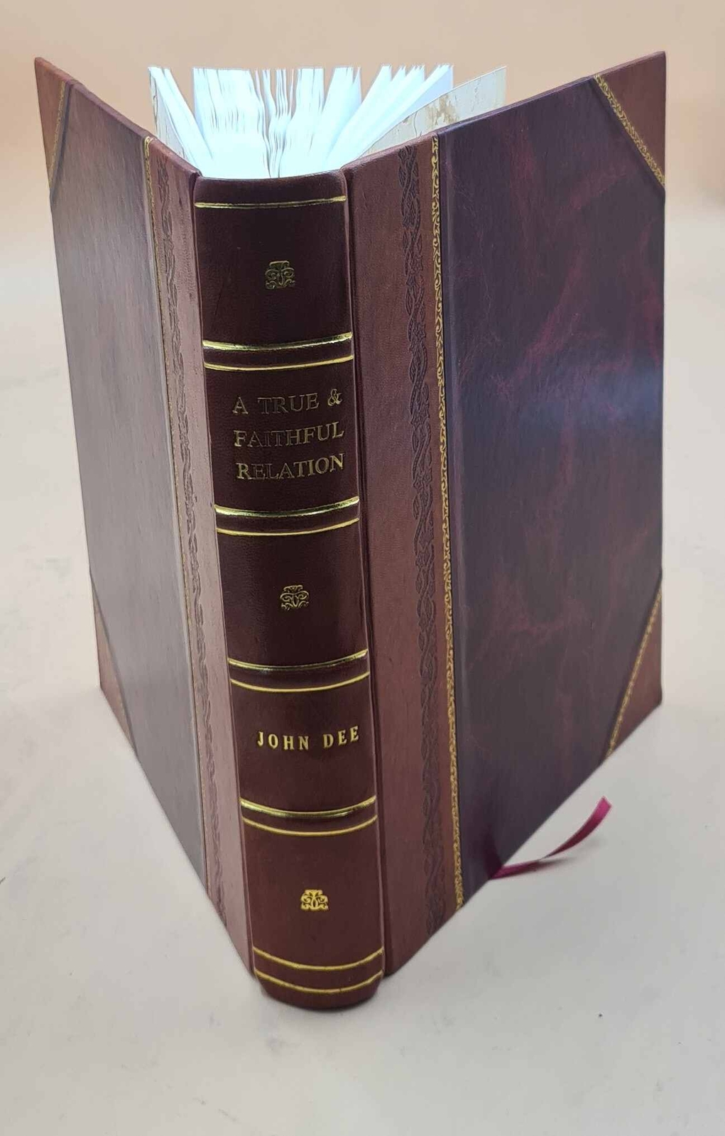 A True & Faithful Relation Of What Passed For Many Yeers Between [Leather Bound]