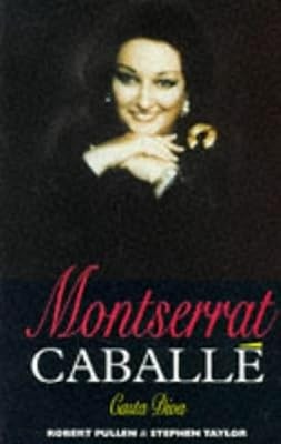 Montserrat Caballe: Casta Diva, Jay-Taylor, Stephen & Pullen, Robert, Used; Good