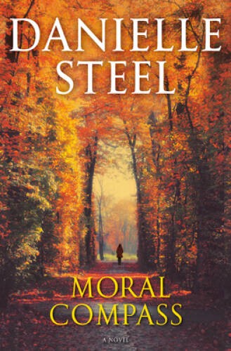 Moral Compass: A Novel – Hardcover By Steel, Danielle – GOOD