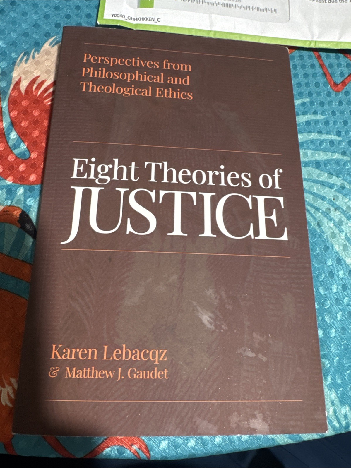 Karen Lebacqz Matthew J. Gaudet Eight Theories of Justice (Paperback)