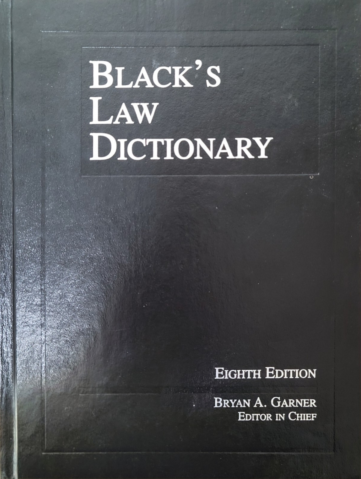 Black’s Law Dictionary (Eighth 8th Edition) 2004 Hardcover by Bryan Garner Matte