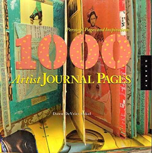 1,000 Artist Journal Pages: – Paperback, by DeVries Sokol Dawn – Very Good
