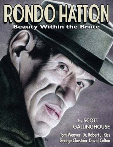 Rondo Hatton: Beauty Within the Brute by Scott Gallinghouse: New