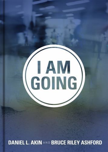 I Am Going – hardcover, Dr Daniel L Akin, 1433643200, new