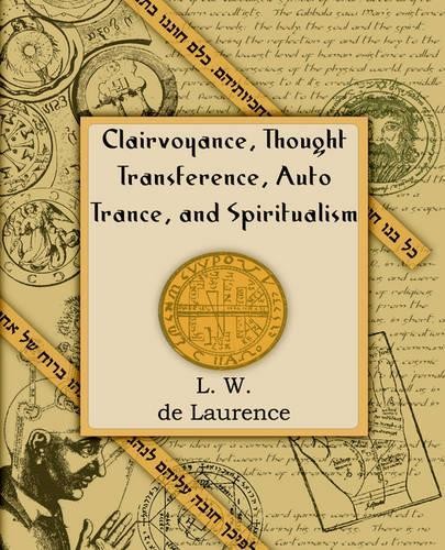 L W de Laurence Clairvoyance, Thought Transference, Auto (Paperback) (UK IMPORT)