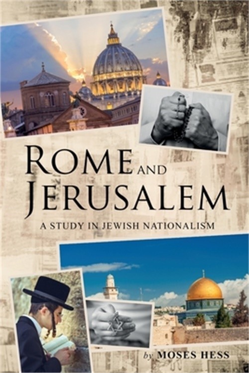 Rome and Jerusalem: A Study in Jewish Nationalism (Paperback or Softback)