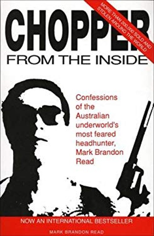 Chopper : From the Inside Paperback Mark Brandon Read