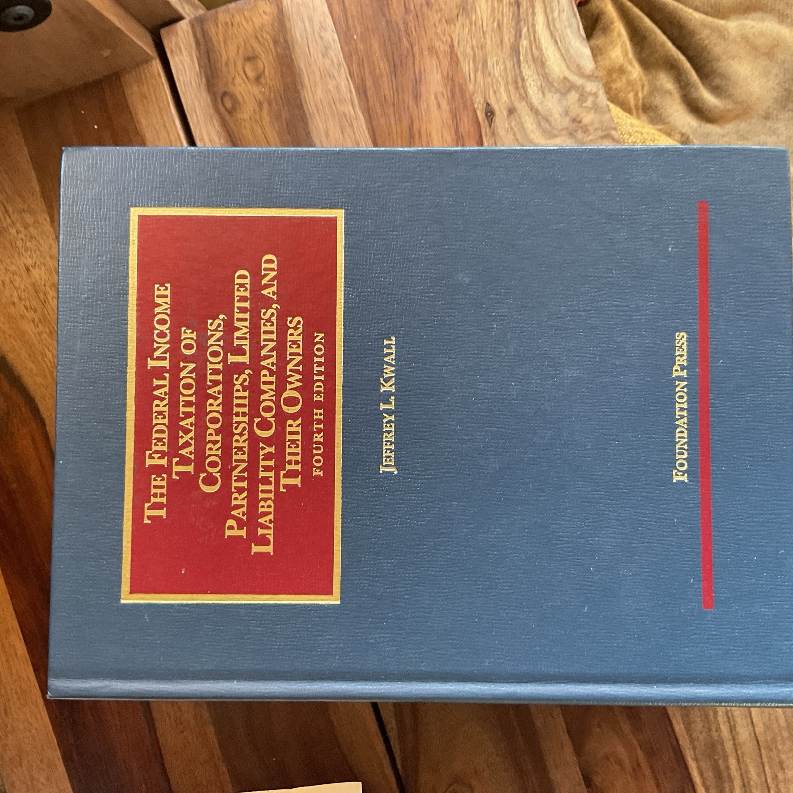 Federal Income Taxation of Corporations Partnerships LLCs & Owners Jeffrey Kwall