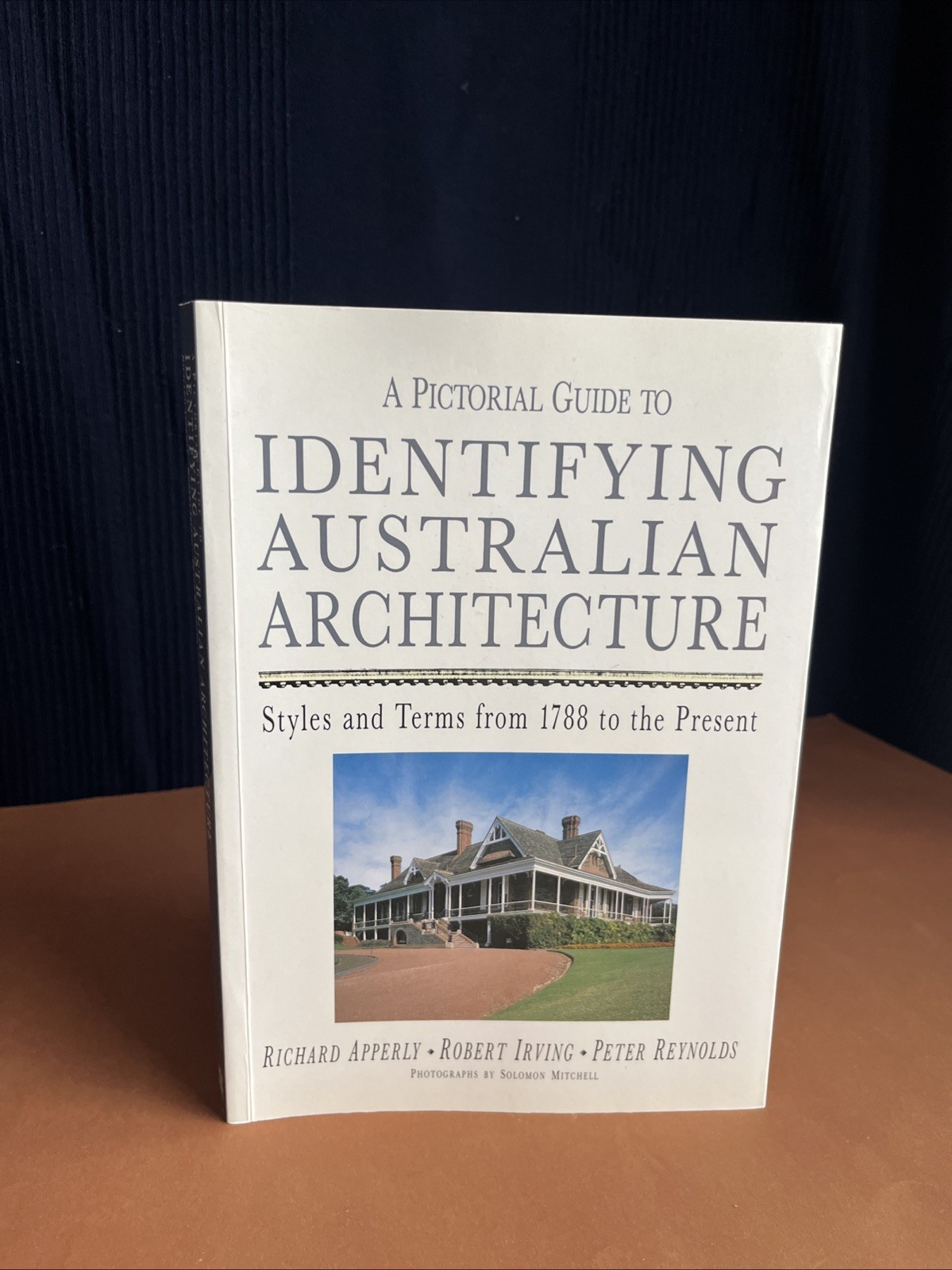 A Pictorial Guide to Identifying Australia Architecture- Styles and Terms SIGNED