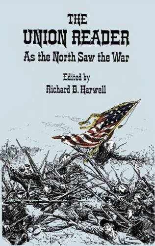 The Union Reader: As the North – Paperback, by Harwell Richard B. – Acceptable