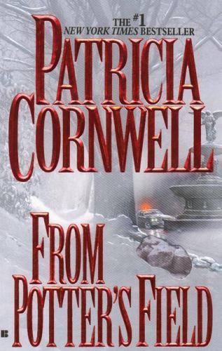 From Potter’s Field; Kay Scarpetta – Patricia Cornwell, 9780425154090, paperback